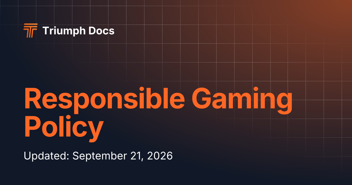 Responsible Gaming Policy | Triumph Docs